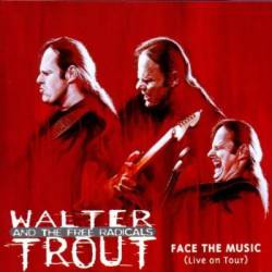 Walter Trout : Face The Music